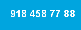 918 458 77 88 918 458 77 88